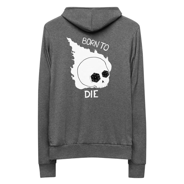 Born to Die Unisex Zip-Up Hoodie